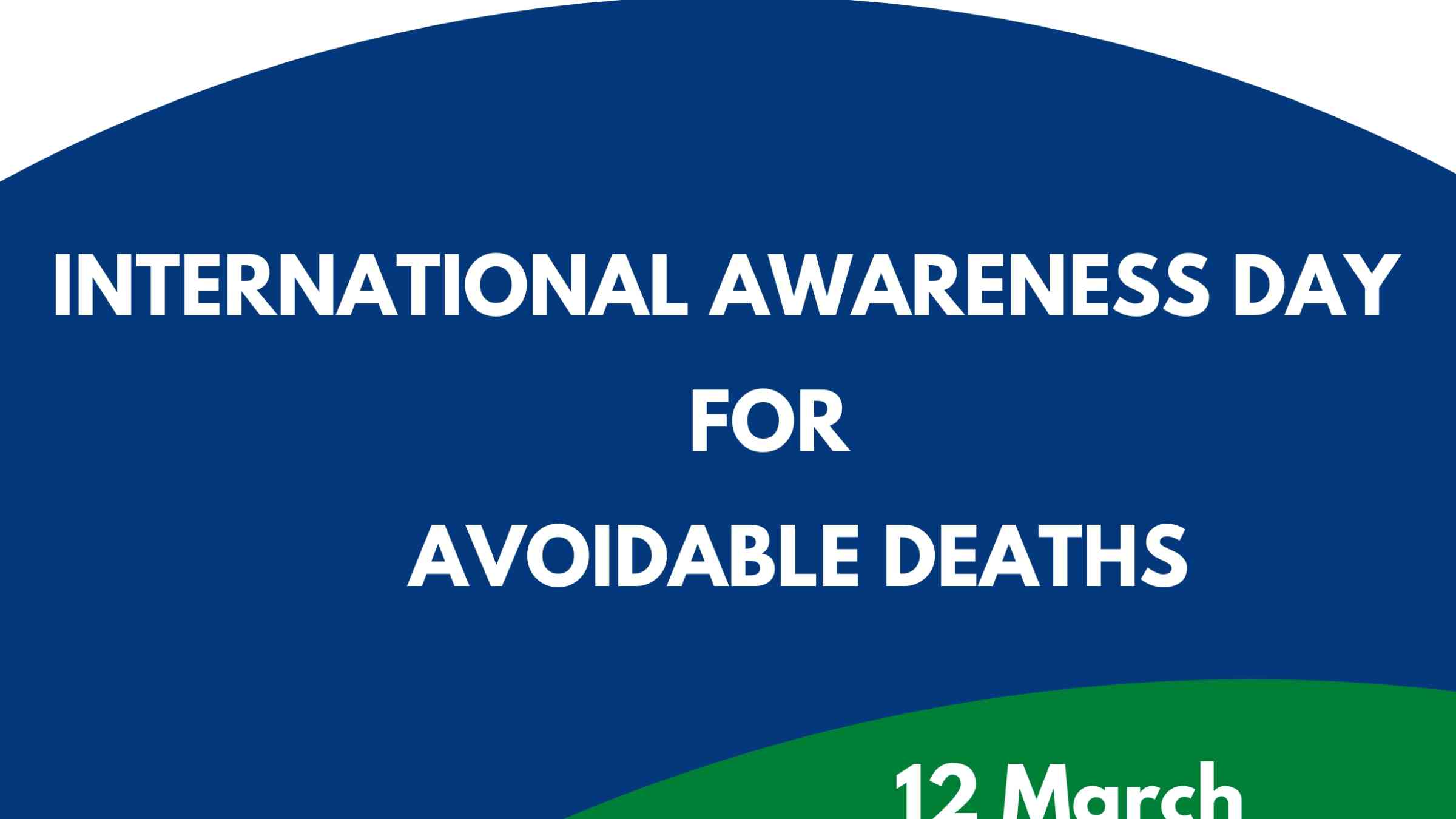 International Awareness Day for Avoidable Deaths Poster